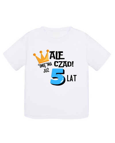 Ale czad! Mam 5 lat