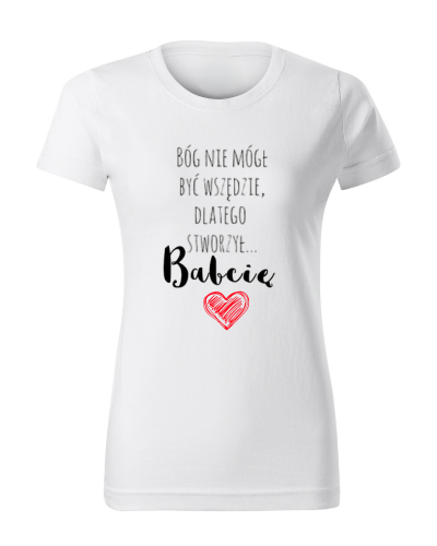 Bóg nie mógł być wszędzie dlatego stworzył babcię